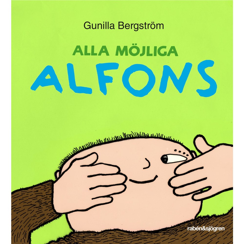 Gunilla Bergström Alla möjliga Alfons (inbunden)