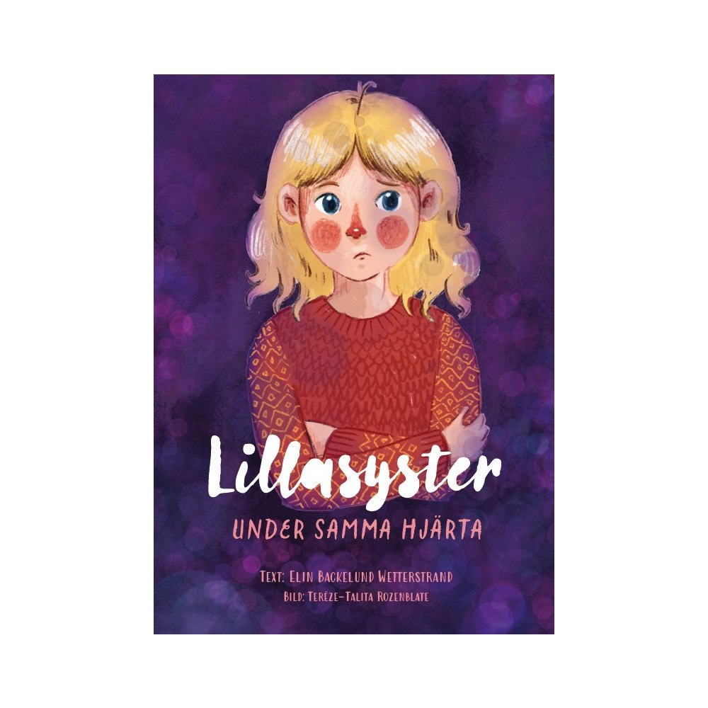 Elin Backelund Wetterstrand Lillasyster, under samma hjärta (inbunden)