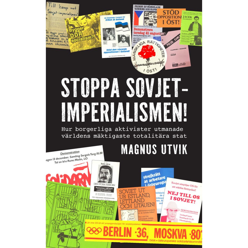Magnus Utvik Stoppa Sovjetimperialismen (inbunden)