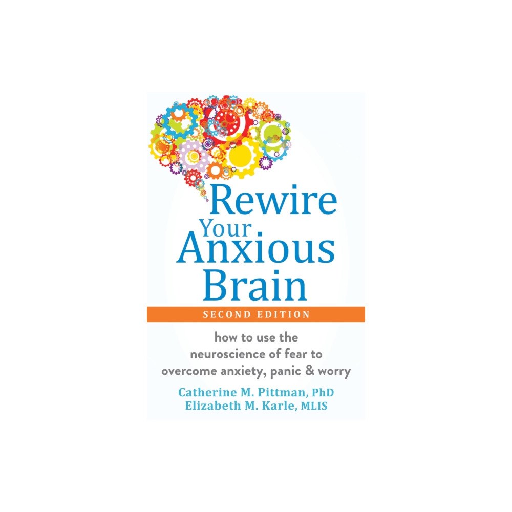 New Harbinger Publications Rewire Your Anxious Brain (häftad, eng)