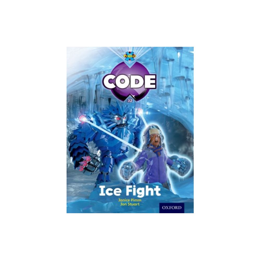 Oxford University Press Project X Code: Freeze Ice Fight (häftad, eng)