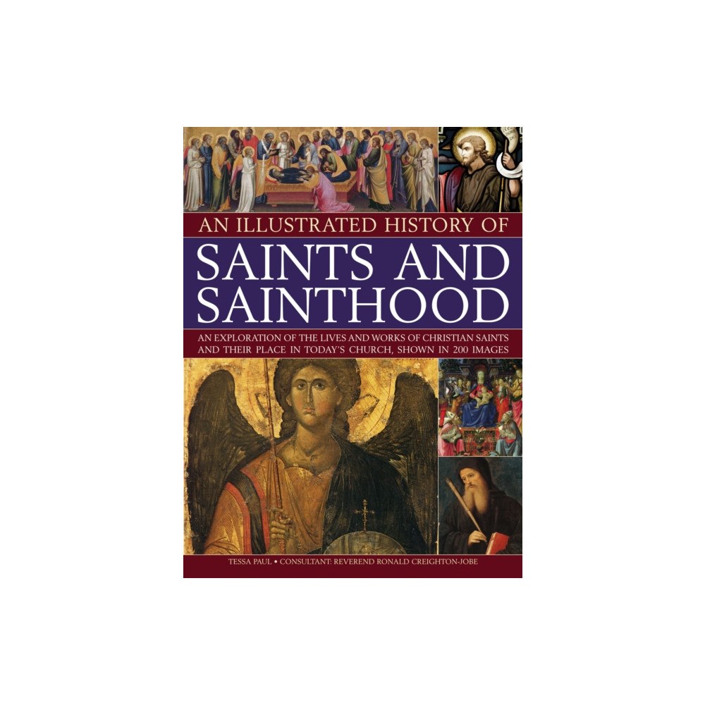 Anness publishing Illustrated History of Saints & Sainthood (häftad, eng)