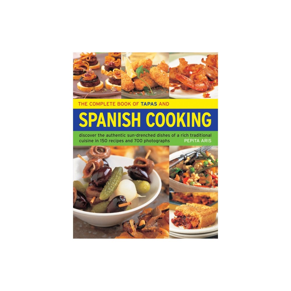 Anness publishing The Complete Book of Tapas and Spanish Cooking (häftad, eng)