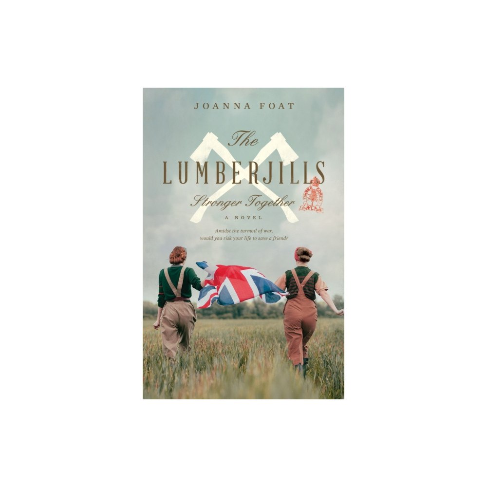 Merrow Downs Press The Lumberjills (häftad, eng)