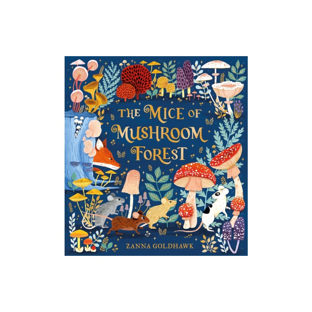 Hachette Children's Group The Mice of Mushroom Forest (inbunden, eng)