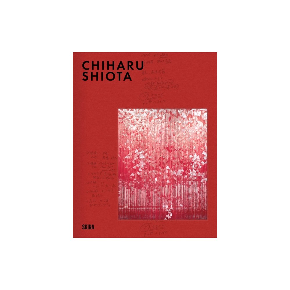 Editions Skira Paris Chiharu Shiota (Bilingual edition) (inbunden, eng)