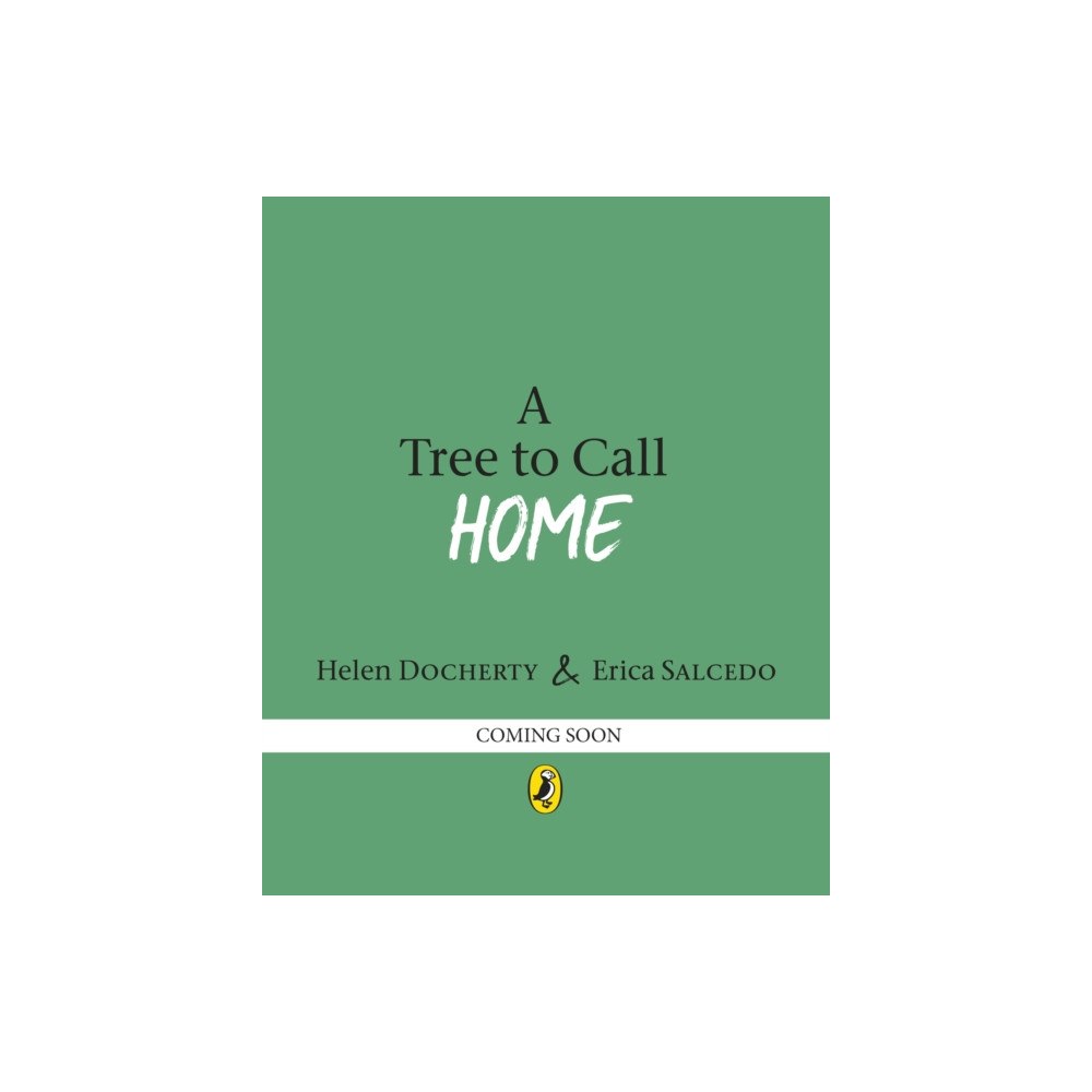 Penguin Random House Children's UK A Tree to Call Home (häftad, eng)