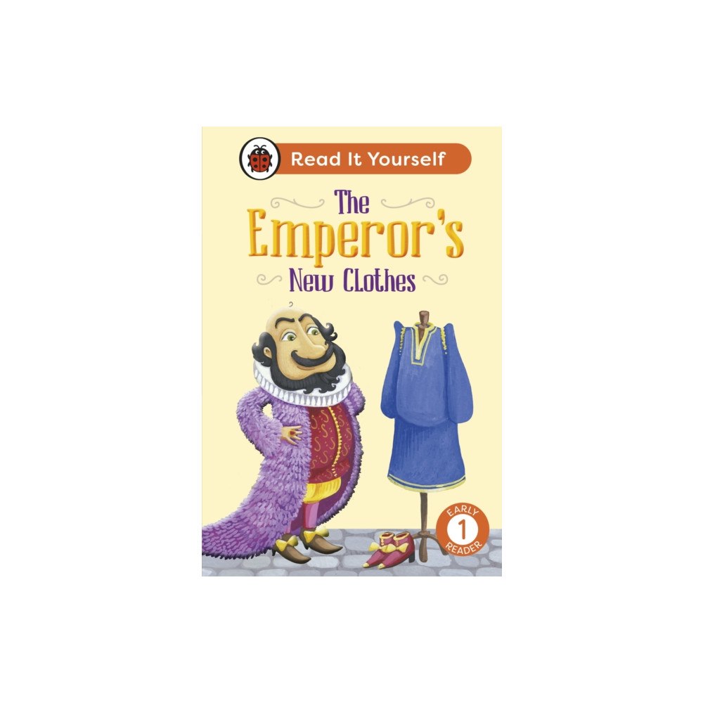 Penguin Random House Children's UK The Emperor's New Clothes: Read It Yourself - Level 1 Early Reader (inbunden, eng)