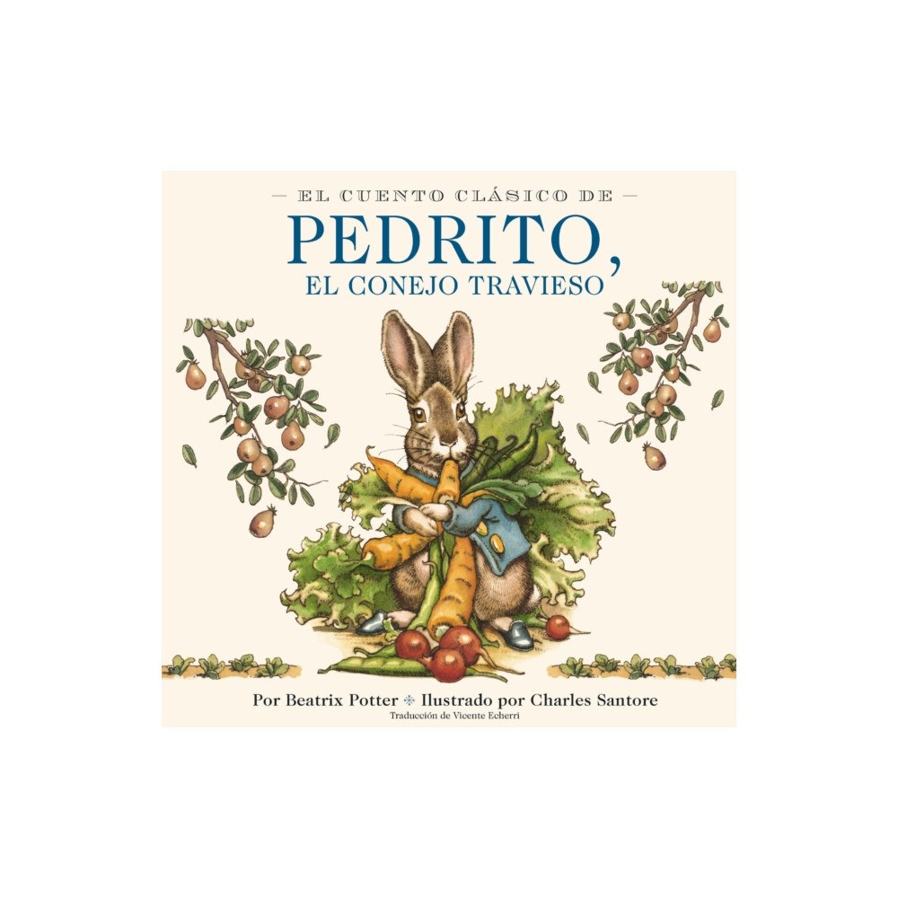 HarperCollins Focus El Cuento Clasico de Pedrito, El Conejo Travieso (inbunden, spa)