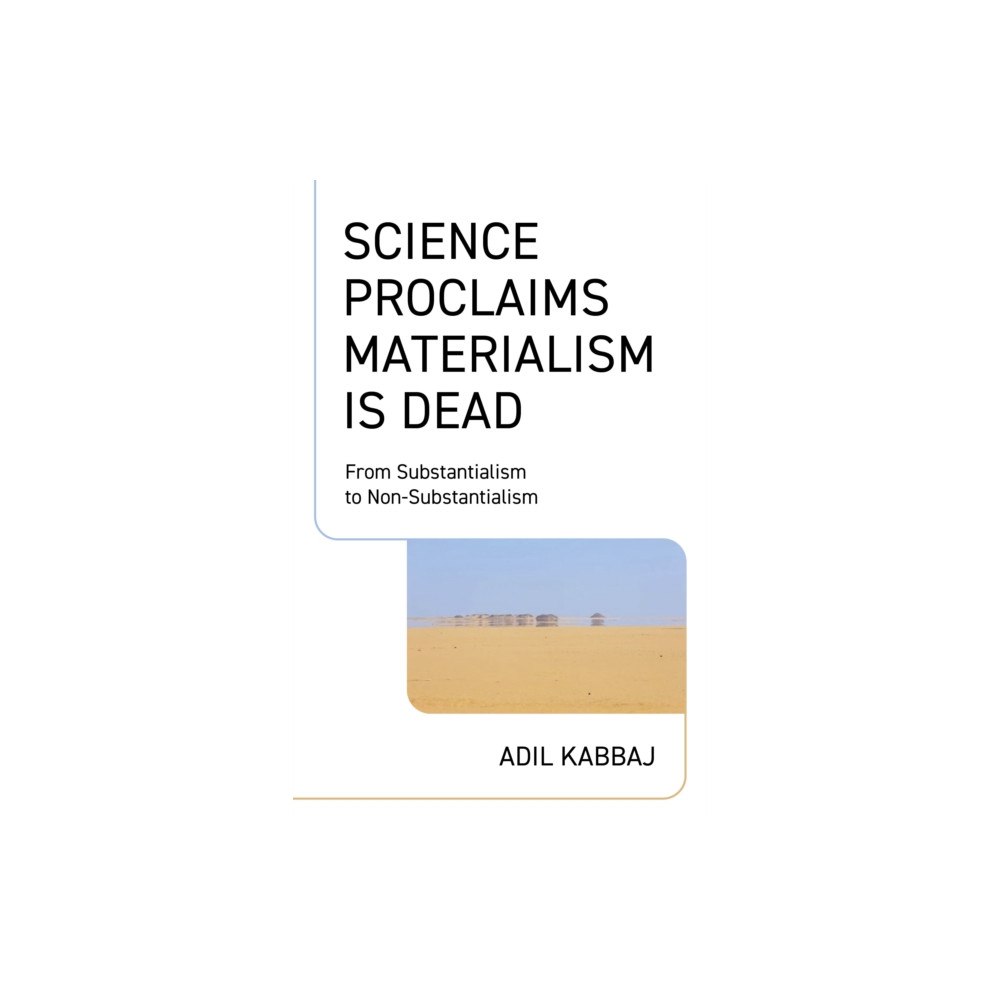 Collective Ink Science Proclaims Materialism Is Dead (häftad, eng)