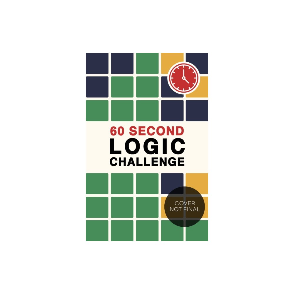 Quarto Publishing Plc 60 Second Logic Challenge (häftad, eng)