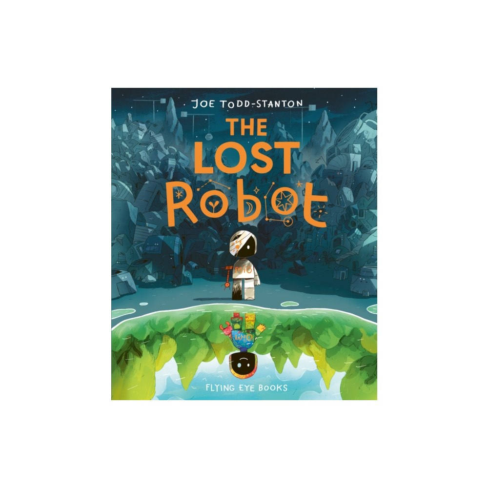 Flying Eye Books The Lost Robot (inbunden, eng)