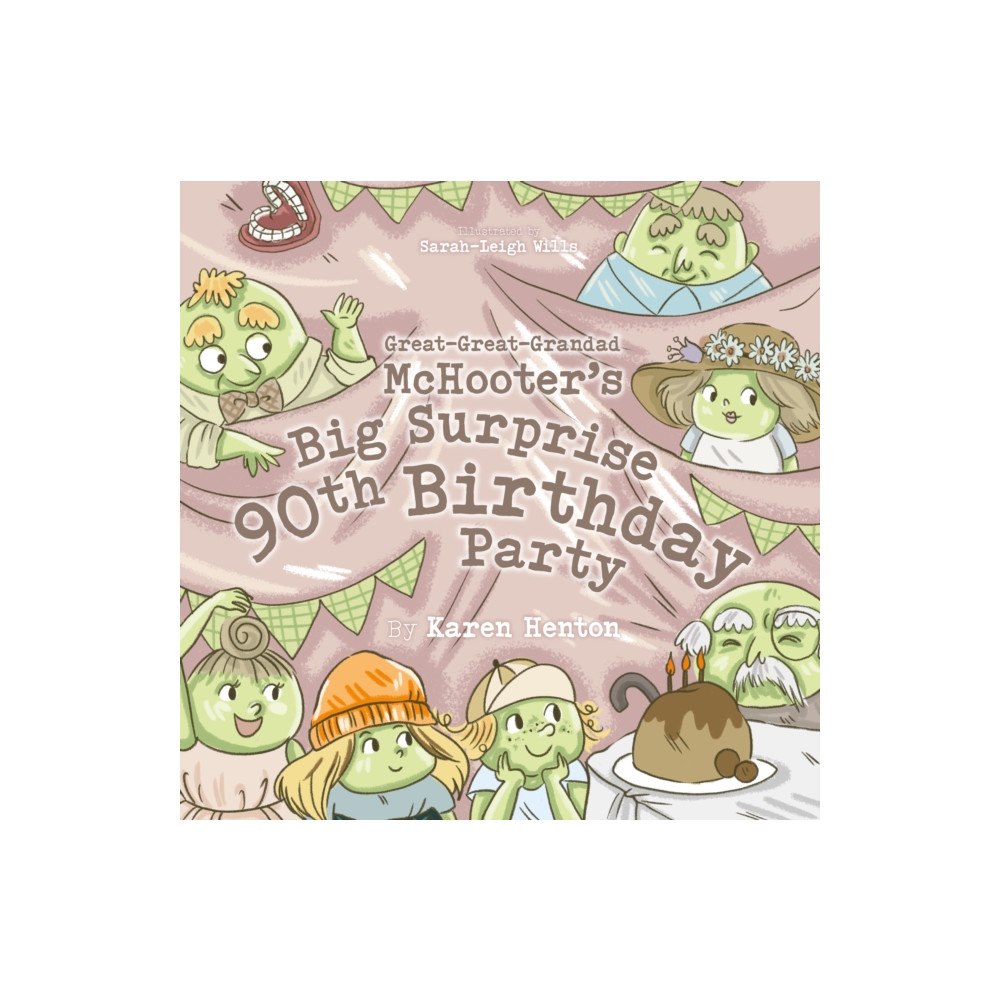 Partnership Publishing GREAT-GREAT-GRANDAD MCHOOTER'S BIG SURPRISE 90TH BIRTHDAY PARTY (häftad, eng)