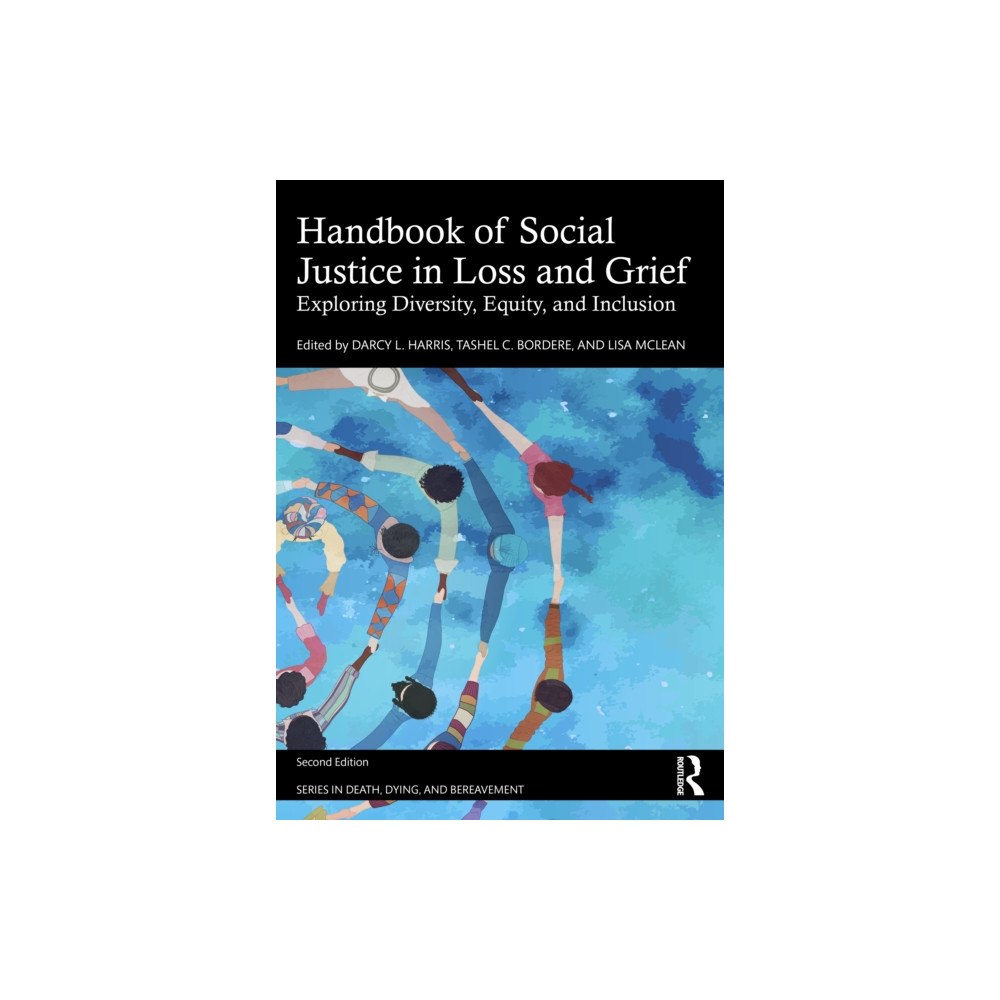 Taylor & francis ltd Handbook of Social Justice in Loss and Grief (häftad, eng)