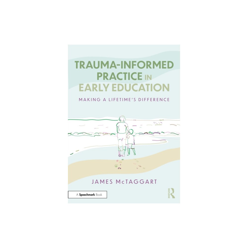 Taylor & francis ltd Trauma-Informed Practice in Early Education (häftad, eng)