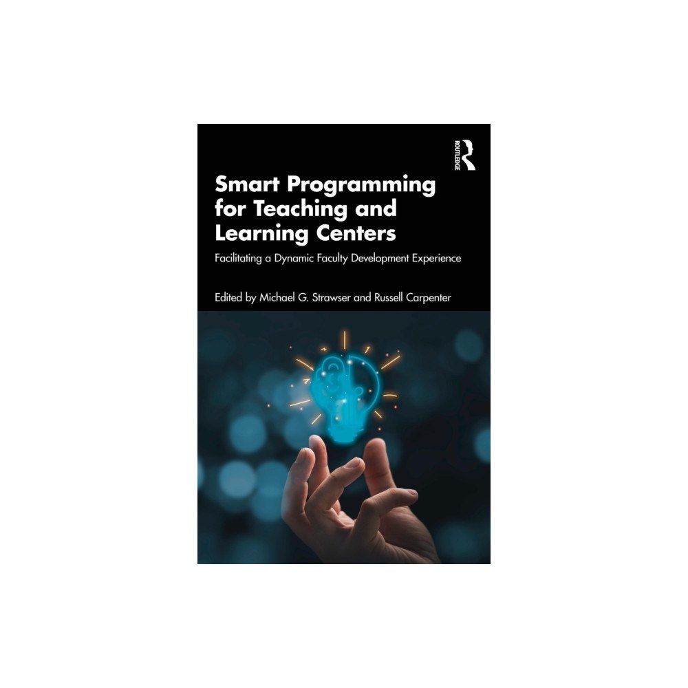 Taylor & francis ltd Smart Programming for Teaching and Learning Centers (häftad, eng)