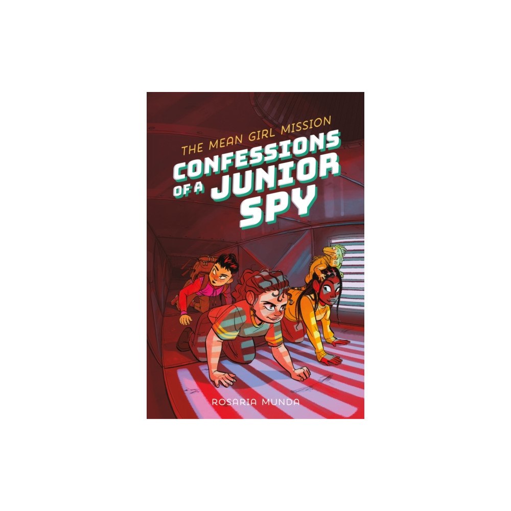 Feiwel and Friends Confessions of a Junior Spy: The Mean Girl Mission (häftad, eng)