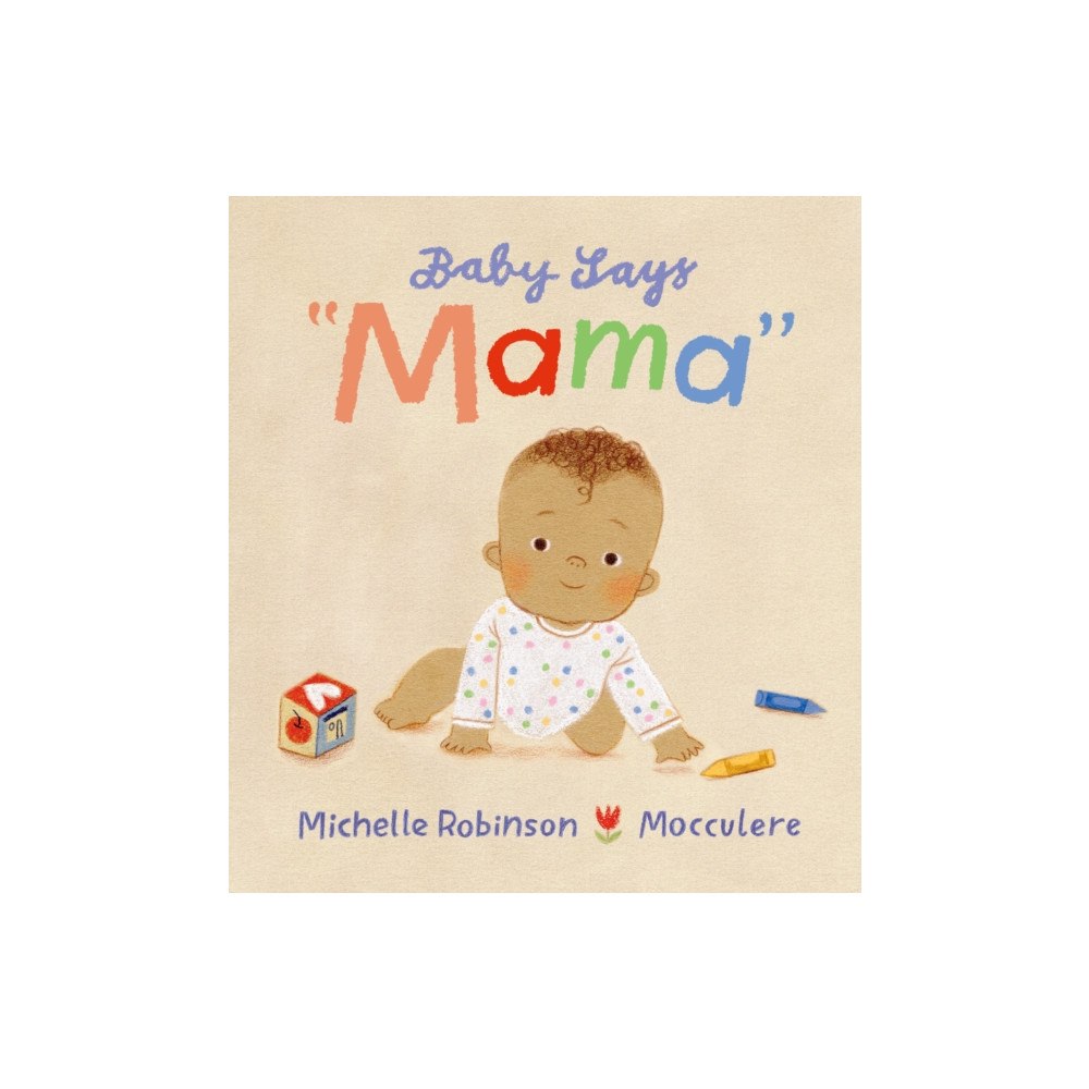 Walker Books Ltd Baby Says "Mama" (inbunden, eng)