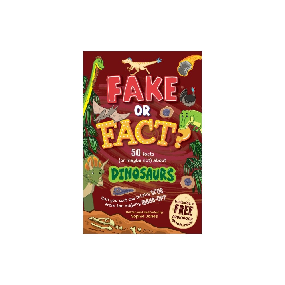 Sweet Cherry Publishing Fake or Fact? Dinosaurs (häftad, eng)