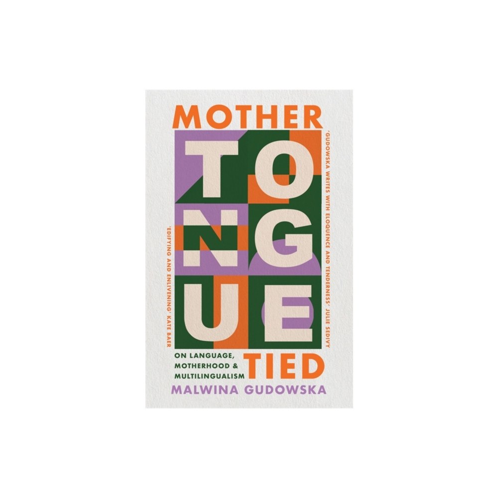 Bonnier Books Ltd Mother Tongue Tied (häftad, eng)