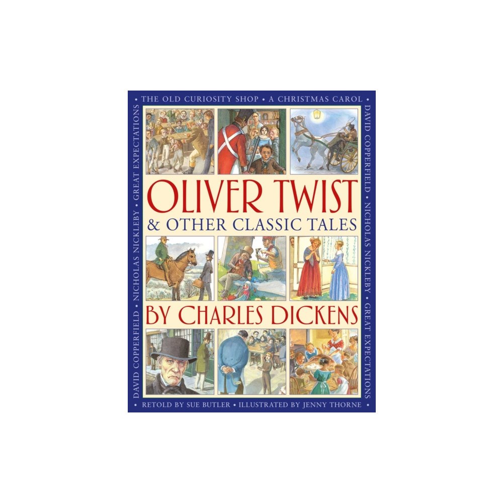 Anness publishing Oliver Twist & Other Classic Tales by Charles Dickens (inbunden, eng)