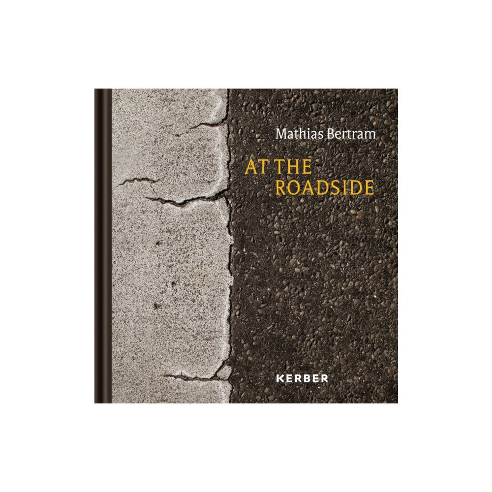 Kerber Verlag At the Roadside: Mathias Bertram (inbunden, eng)