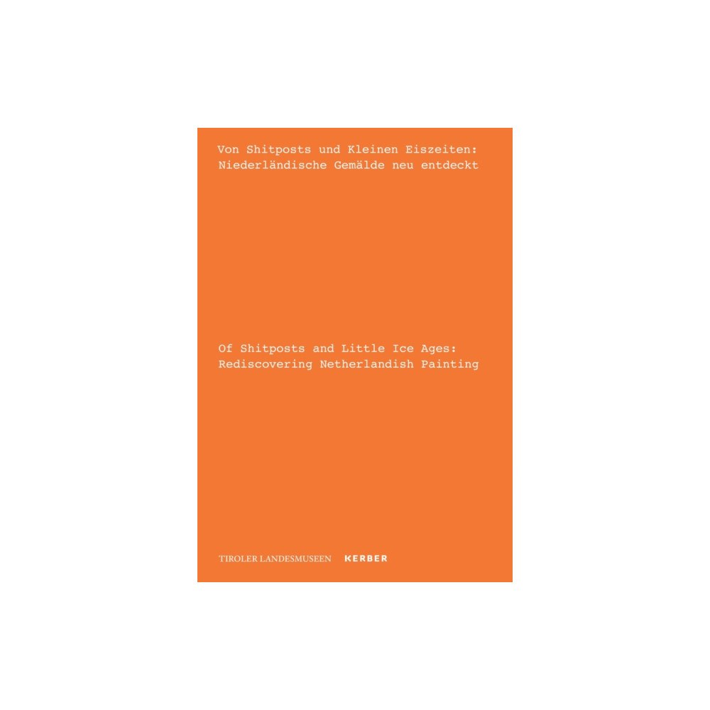 Kerber Verlag Of Shitposts and Little Ice Ages (häftad, eng)