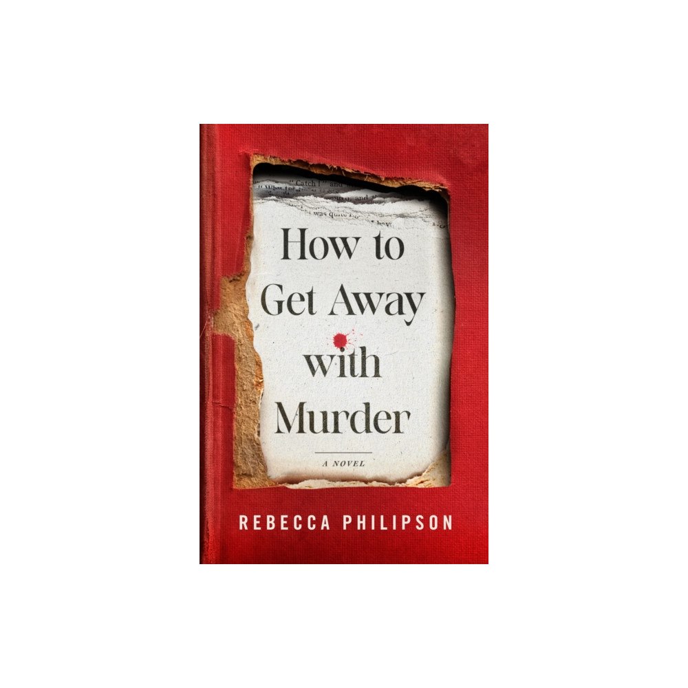 St. Martin's Publishing Group How to Get Away with Murder (inbunden, eng)