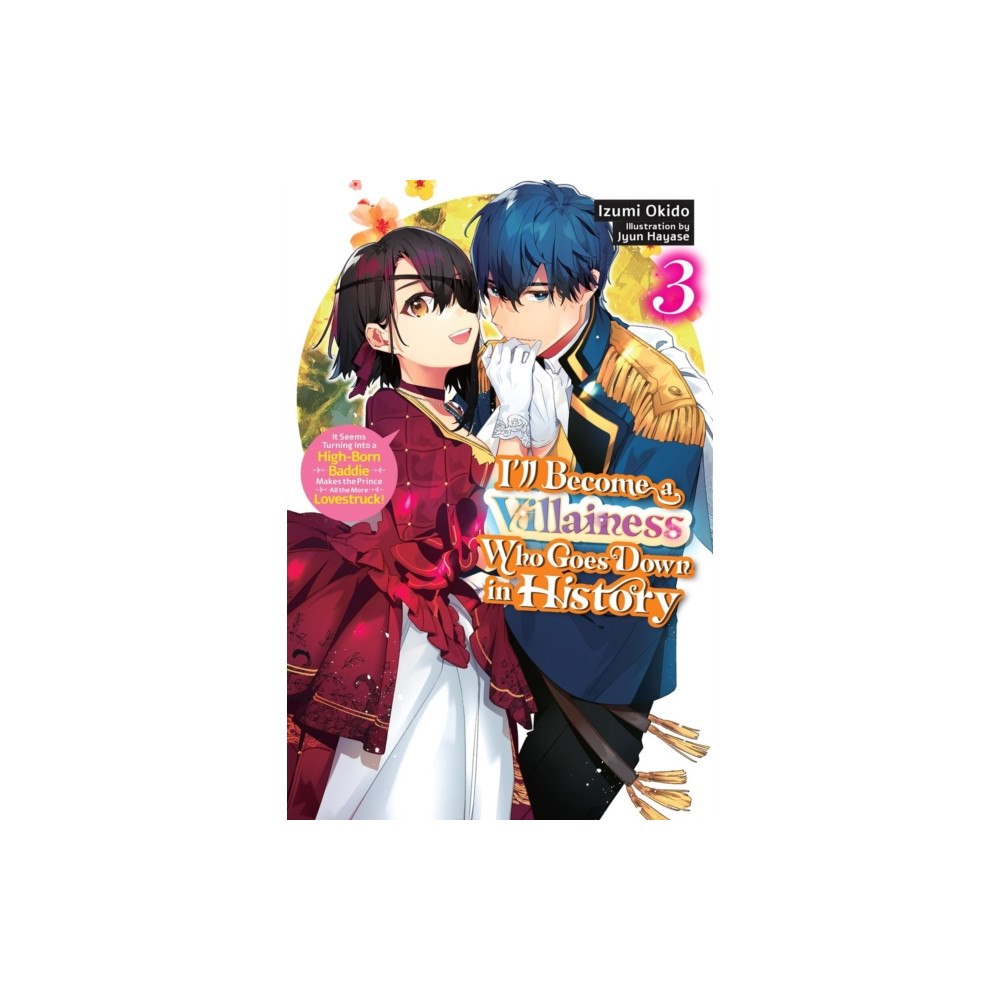 Little, Brown & Company I’ll Become a Villainess Who Goes Down in History, Vol. 3 (novel) (häftad, eng)