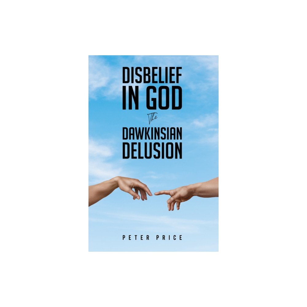 Austin Macauley Publishers Disbelief in God (inbunden, eng)