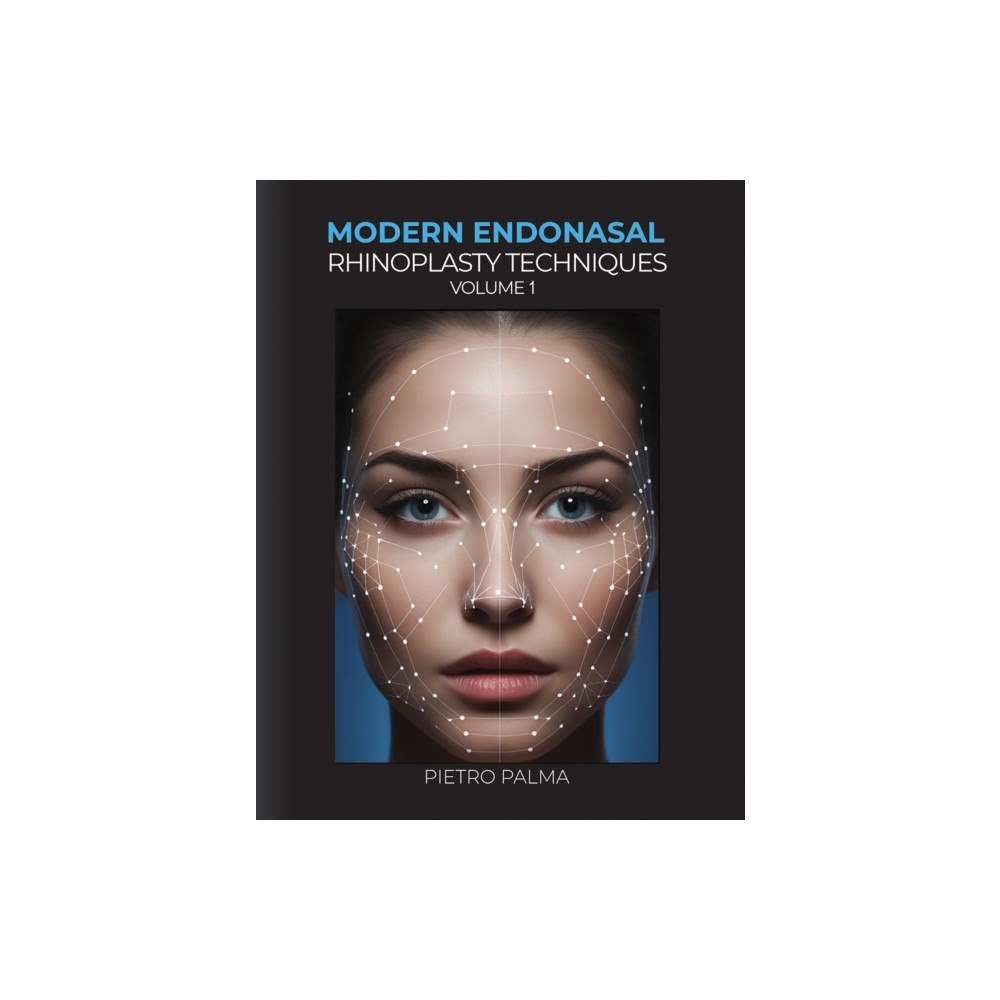 Austin Macauley Publishers Modern Endonasal Rhinoplasty Techniques – Volume 1 (häftad, eng)