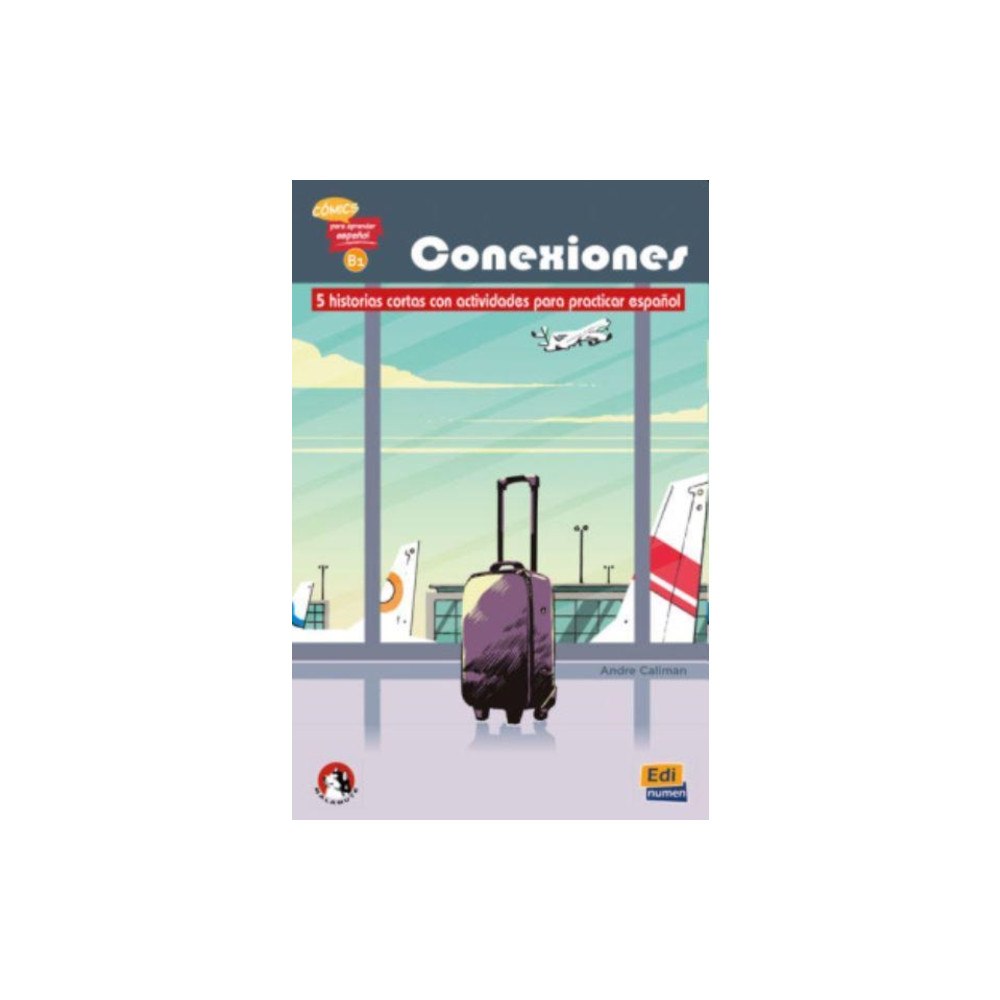Editorial Edinumen Conexiones: 5 short stories in Spanish with activities: Level B1 (häftad, spa)