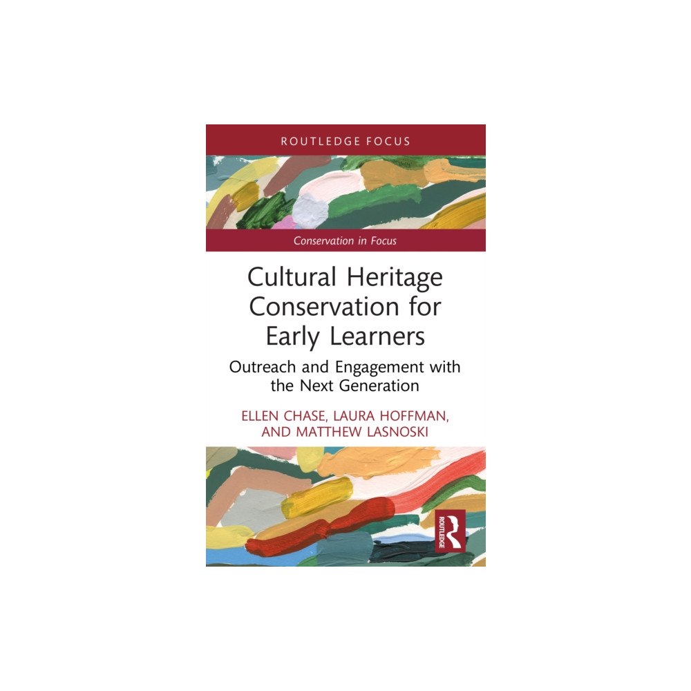 Taylor & francis ltd Cultural Heritage Conservation for Early Learners (häftad, eng)