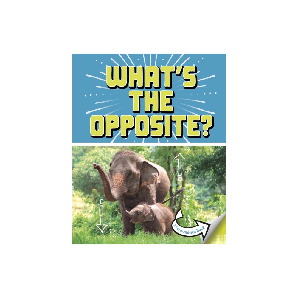 Capstone Global Library Ltd What's the Opposite? (inbunden, eng)