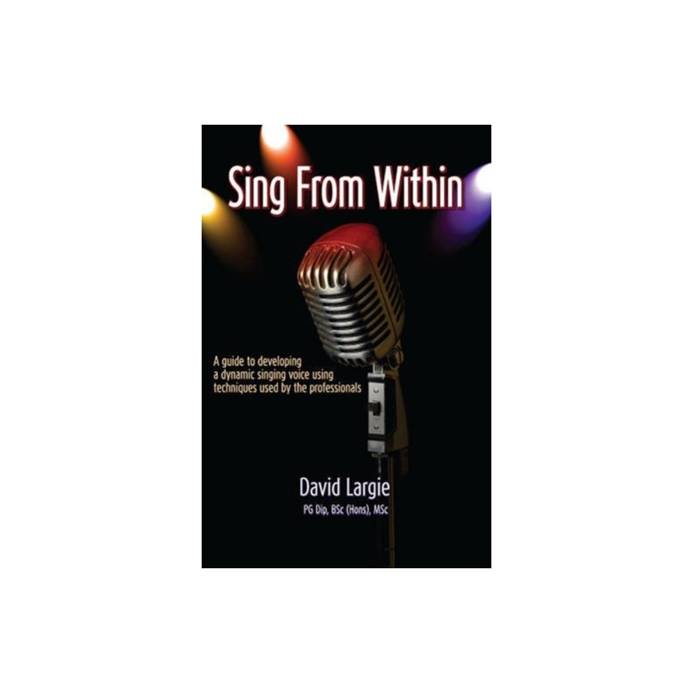 Upfront Publishing Sing From Within (häftad, eng)