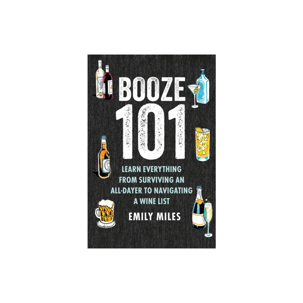 Ryland, Peters & Small Ltd Booze Basics (inbunden, eng)