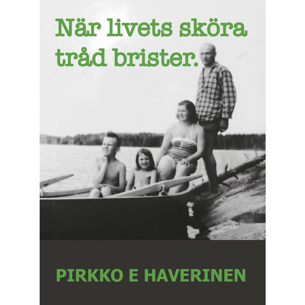 Pirkki Haverinen Engström När livets sköra tråd brister (inbunden)