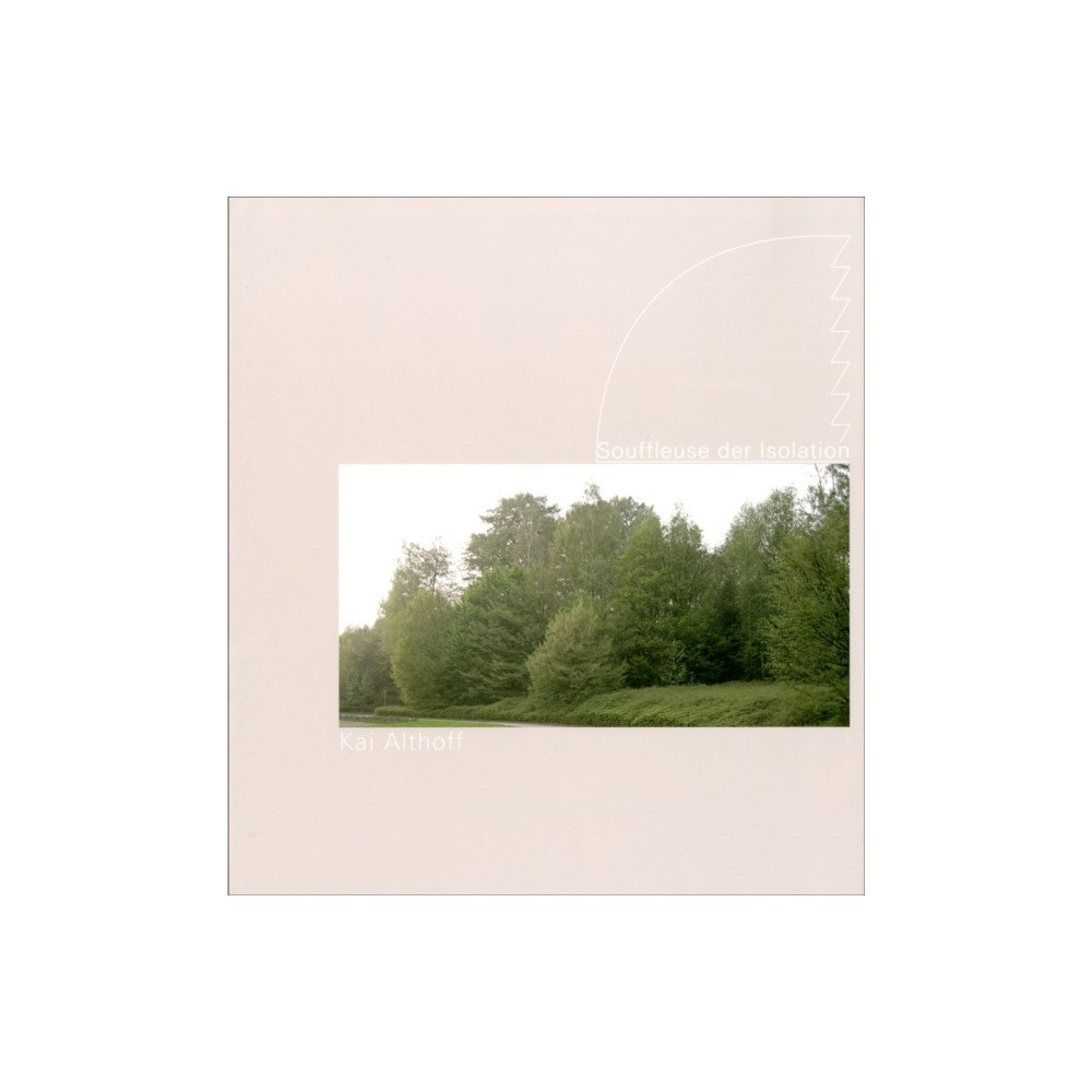 JRP Ringier Kai Althoff: Souffleuse der Isolation (inbunden, eng)