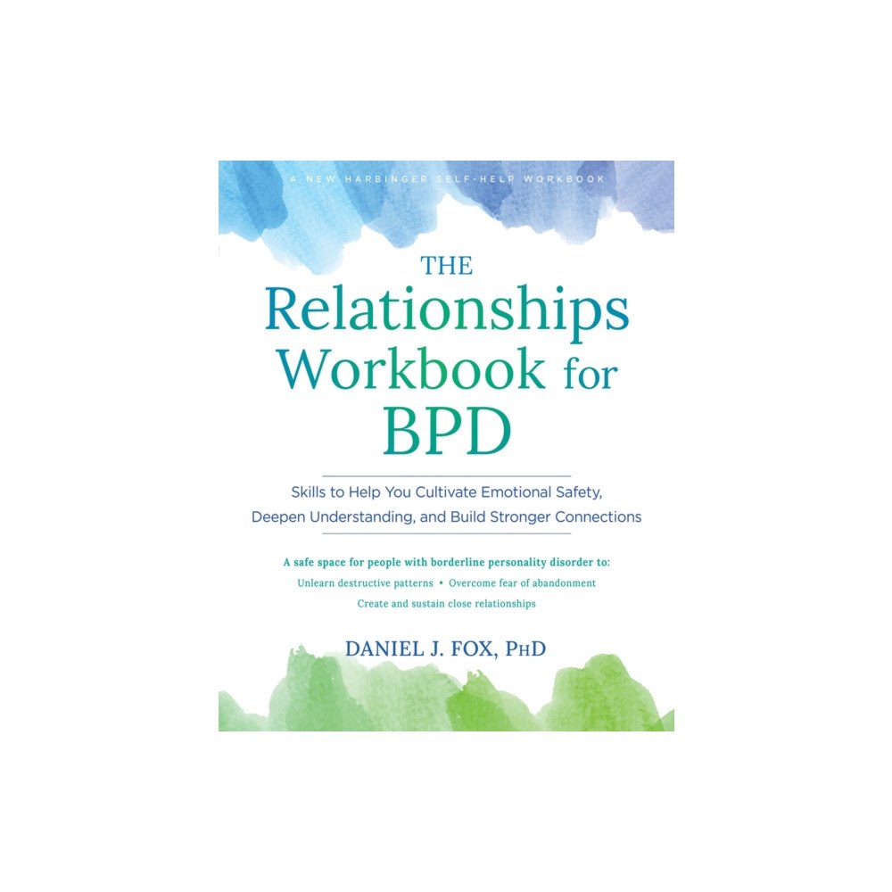 New Harbinger Publications The Relationships Workbook for BPD (häftad, eng)