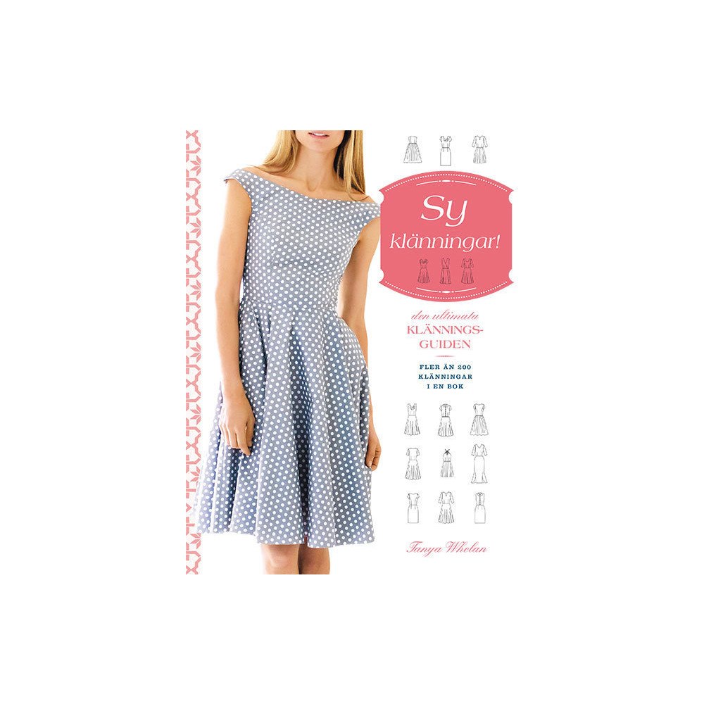 Tanya Whelan Sy klänningar! (inbunden)