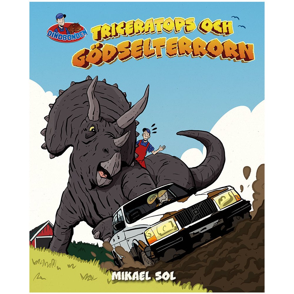 Mikael Sol Triceratops och gödselterrorn (inbunden)