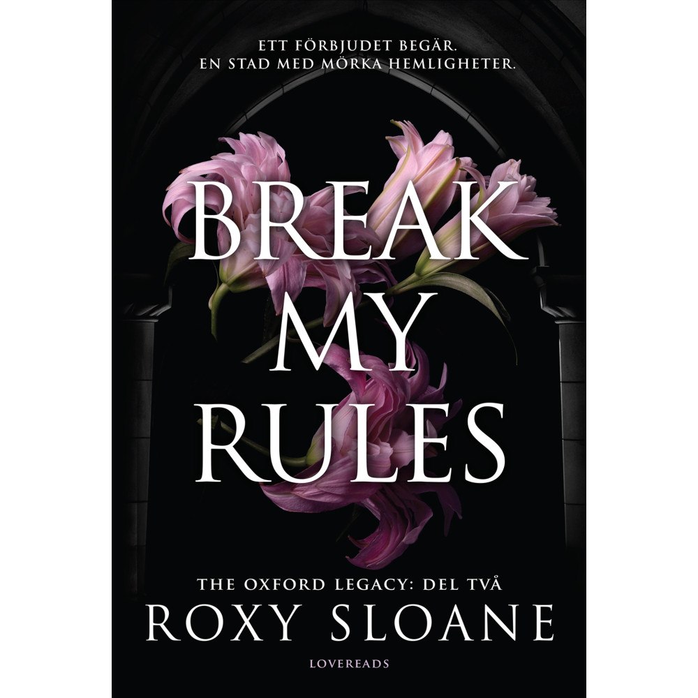Roxy Sloane Break My Rules (svensk utgåva) (bok, danskt band)