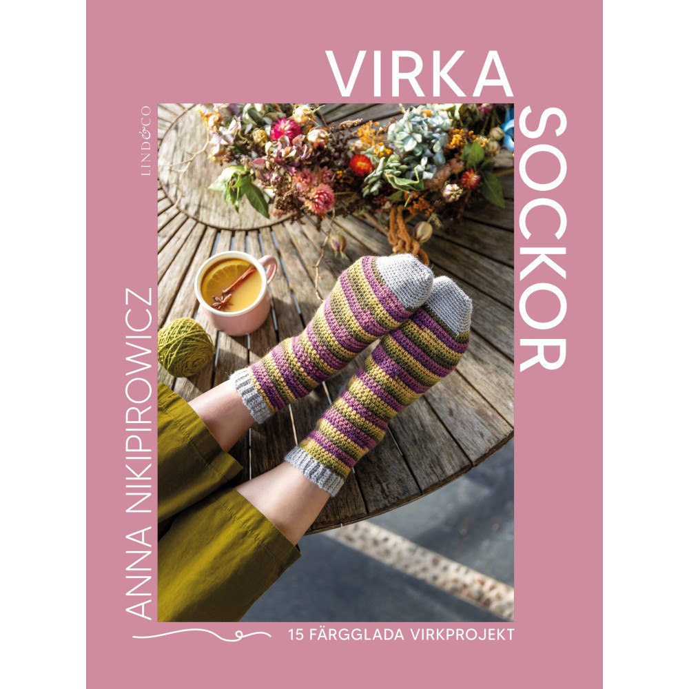 Anna Nikipirowicz Virka sockor : 15 färgglada virkprojekt (inbunden)