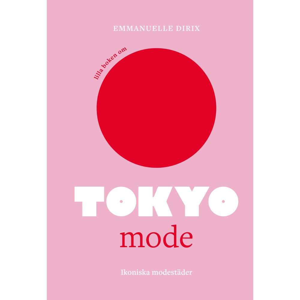 Tukan Förlag Lilla boken om mode : Tokyo (inbunden)