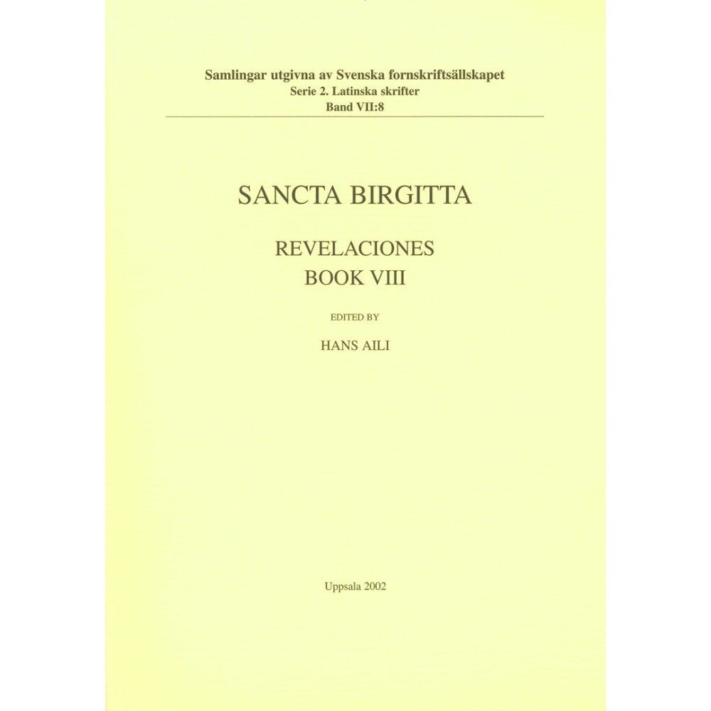 Hans Aili Revelaciones Book VIII : Liber celestis imperatoris ad reges (häftad)