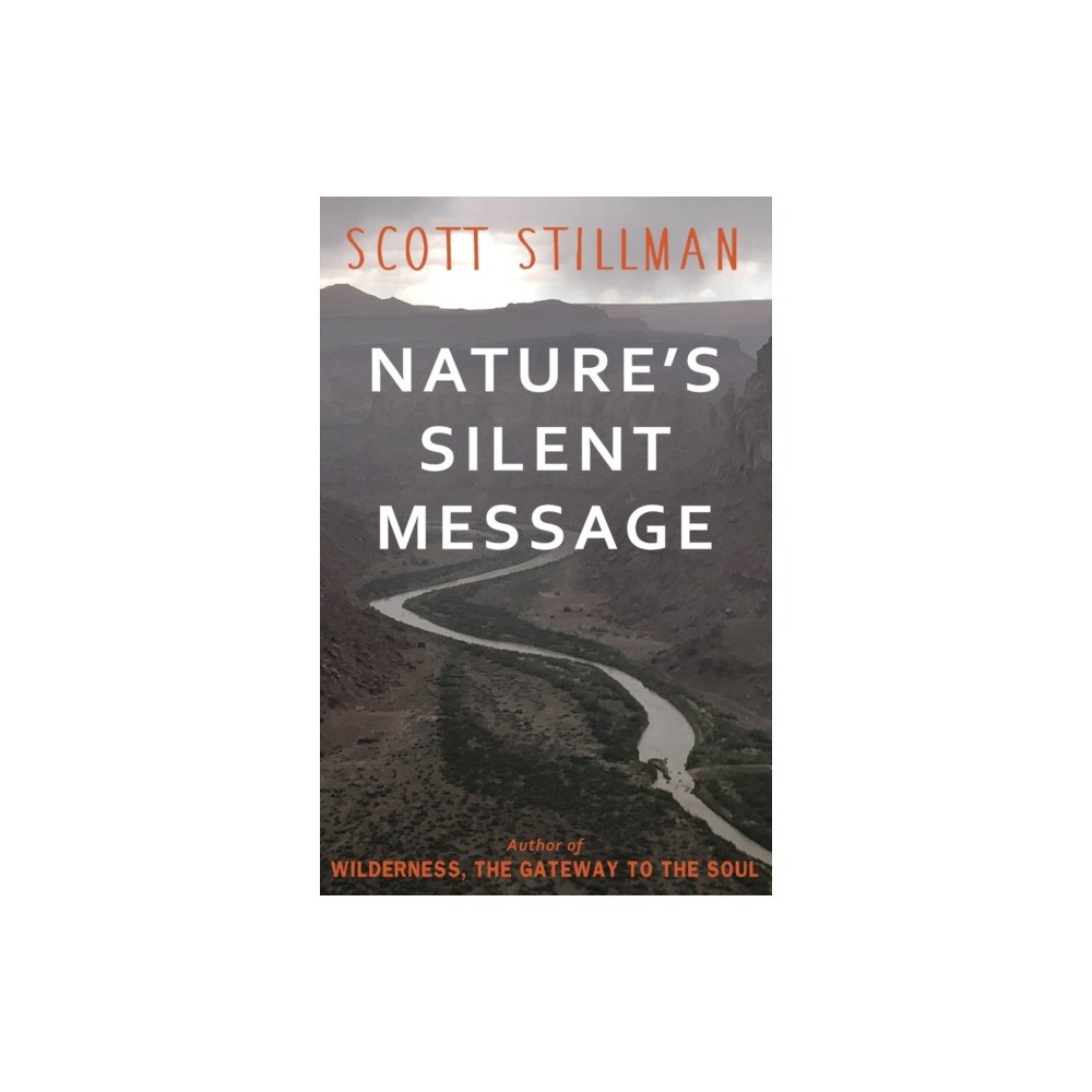 Wild Soul Press Nature's Silent Message (häftad, eng)