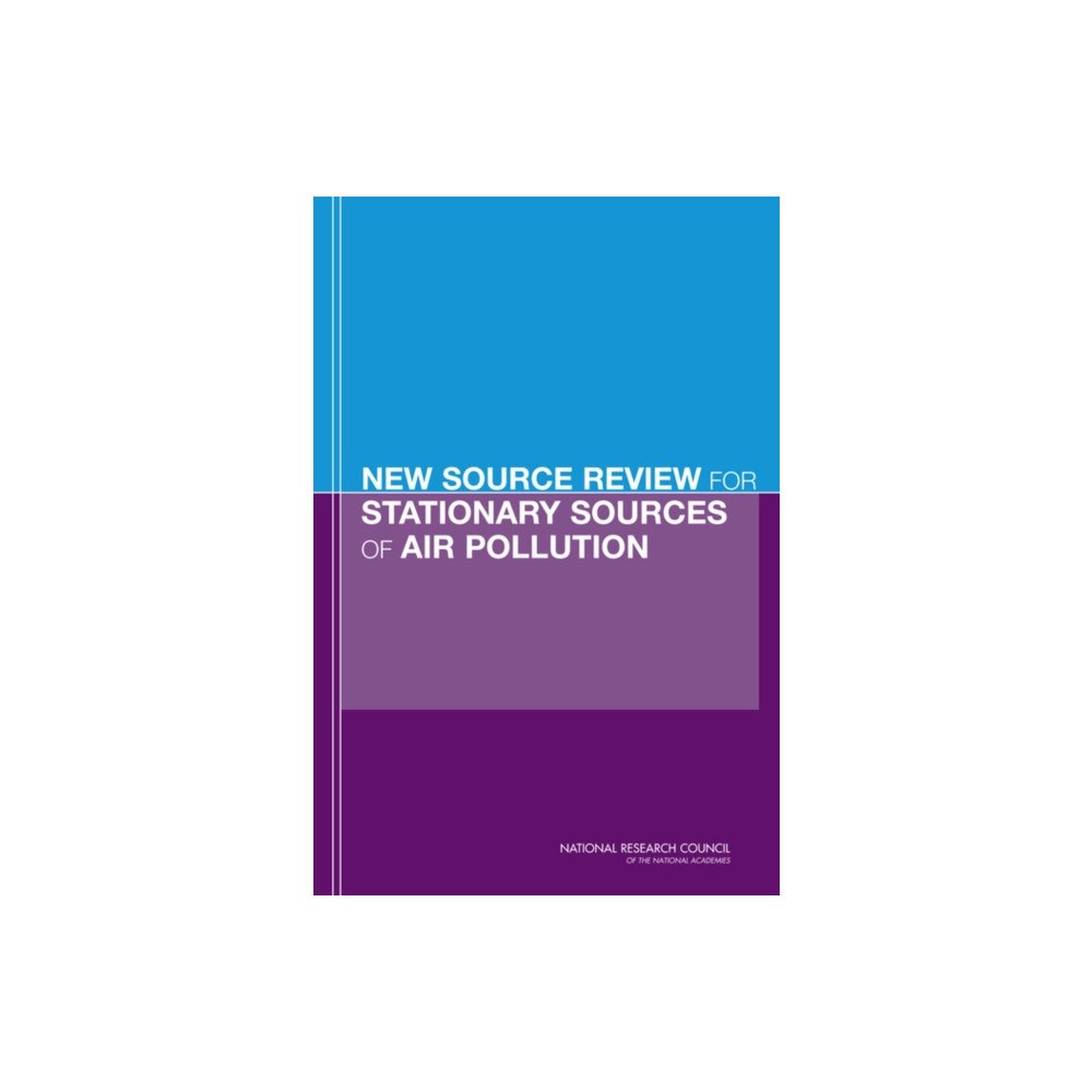 National Academies Press New Source Review for Stationary Sources of Air Pollution (häftad, eng)