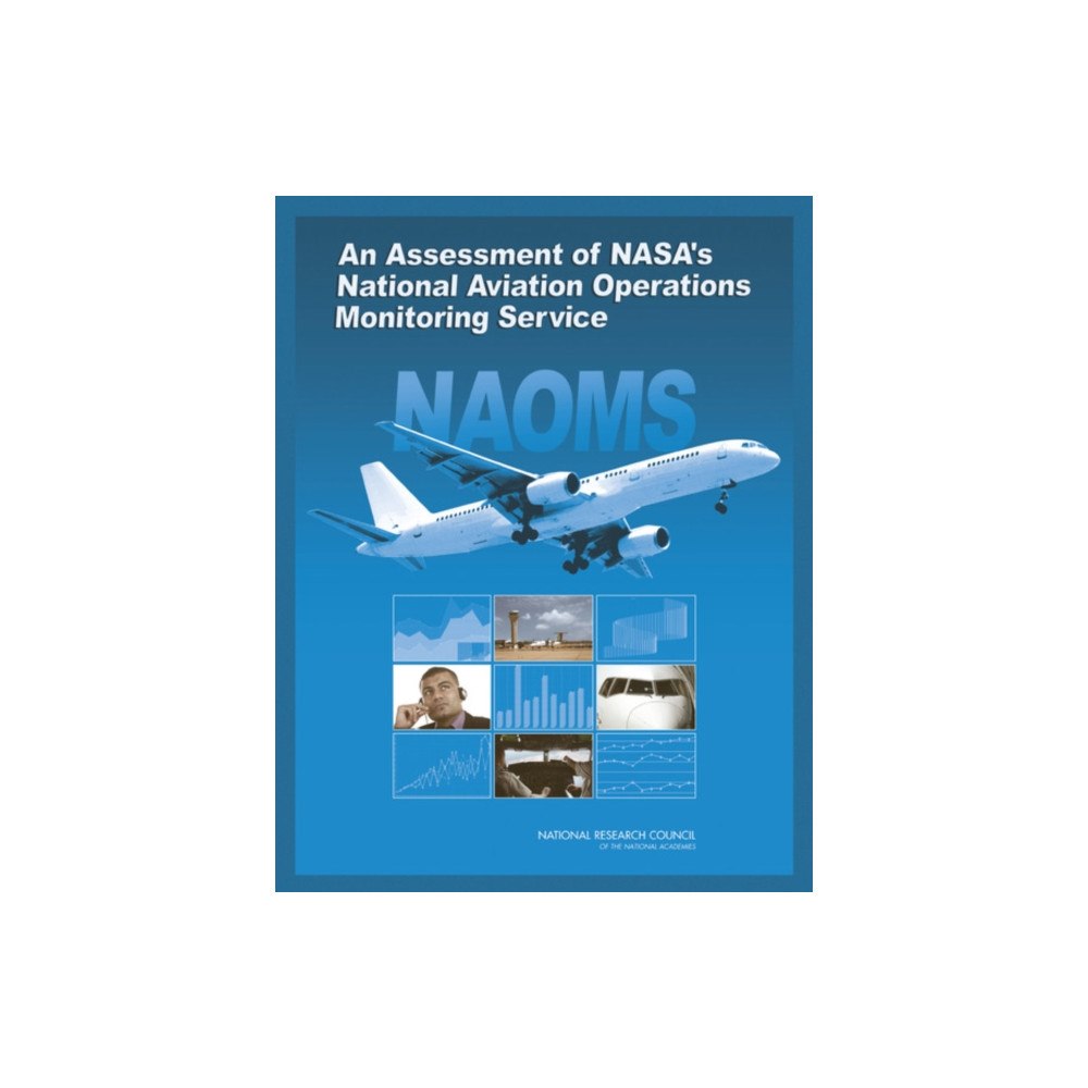 National Academies Press An Assessment of NASA's National Aviation Operations Monitoring Service (häftad, eng)