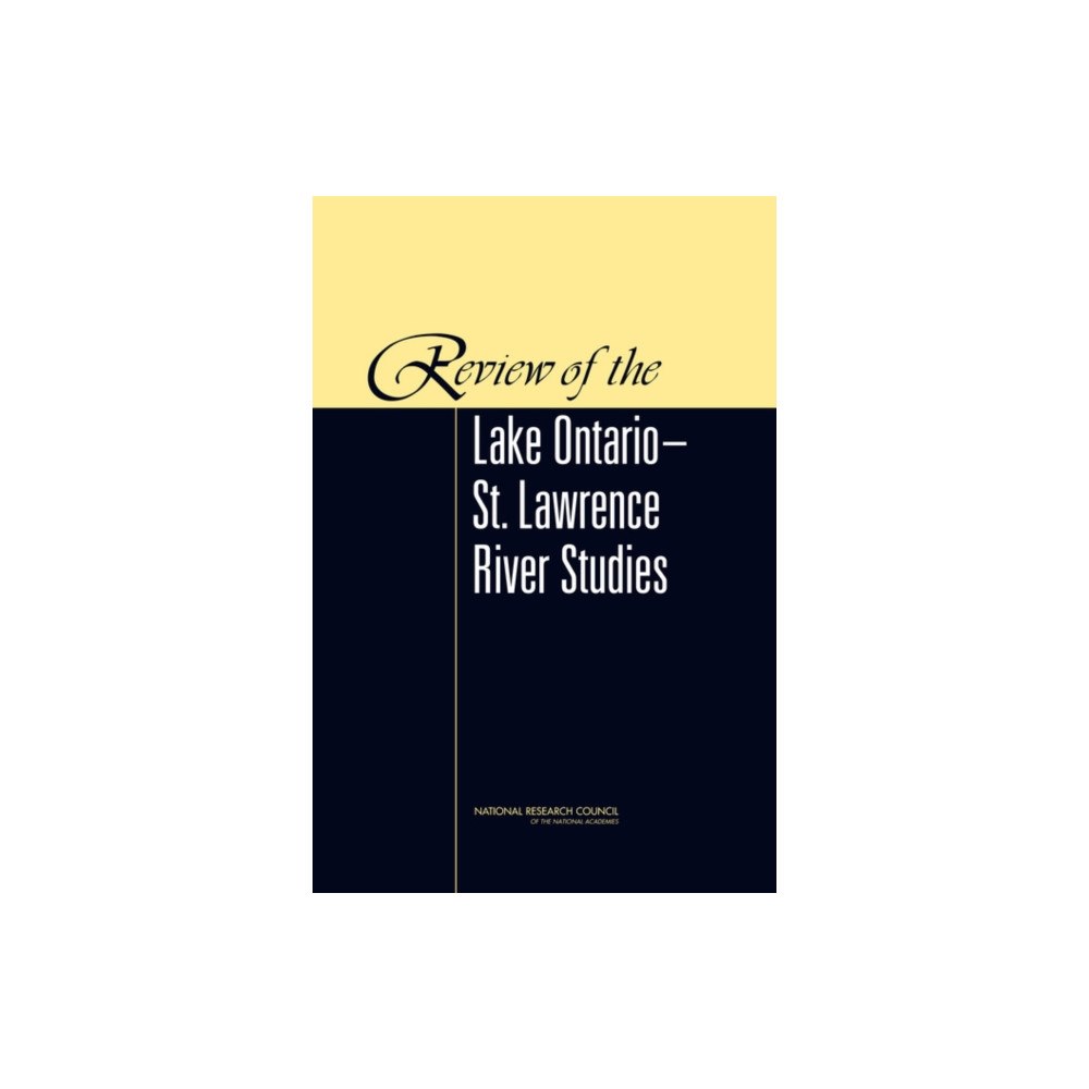 National Academies Press Review of the Lake Ontario-St. Lawrence River Studies (häftad, eng)