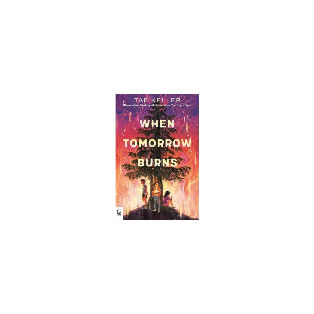Tae Keller When Tomorrow Burns (häftad, eng)